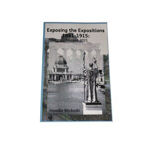 Exposing The Expositions: Revised 2021 By Howdie Mickoski Paperback Book